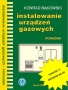 Instalowanie urządzeń gazowych - Poradnik