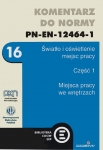 K-SEP-E-0007e_do pobrania. Miejsca pracy we wnętrzach. Komentarz do normy PN-EN-12464-1