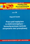 INPE 36 Prace pod napięciem w elektroenergetyce II – bezwyłączeniowe techniki utrzymania sieci przesyłowej